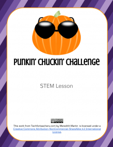 STEM -  Punkin Chuckin Lesson
